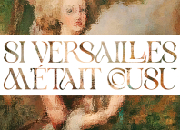 D&eacute;fil&eacute; 2026 &ndash; SI VERSAILLES M&rsquo;&Eacute;TAIT COUSU